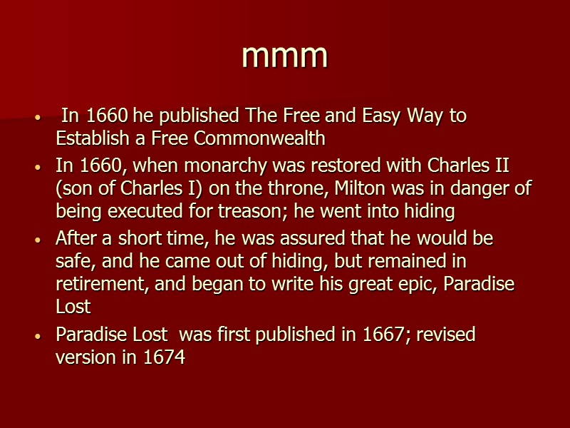 mmm  In 1660 he published The Free and Easy Way to Establish a